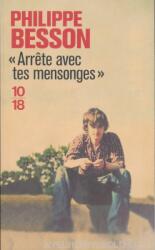 Philippe Besson: Arrete avec tes mensonges (ISBN: 9782264071989)