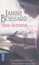 Janine Boissard: Janine Boissard: Une femme (ISBN: 9782266276474)