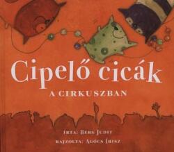 Cipelő cicák a cirkuszban (ISBN: 9789634103639)