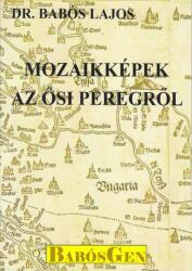 Mozaikképek az ősi Peregről (ISBN: 9786150013411)