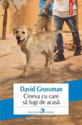Cineva cu care sa fugi de acasa - David Grossman (ISBN: 9789734672110)