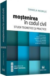 Moștenirea în Codul civil. Studii teoretice și practice (ISBN: 9786063901904)
