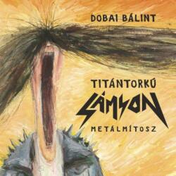 Titántorkú Sámson (ISBN: 9786158063340)