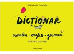 Dicționar român-englez-german pentru cei mici (2011)