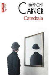 Catedrala - Raymond Carver (ISBN: 9789734671441)