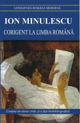 Corigent la limba romana - Ion Minulescu (ISBN: 9789731047331)
