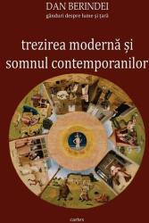 Trezirea modernă și somnul contemporanilor (ISBN: 9786068893020)