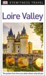 Loire Valley útikönyv DK Eyewitness Travel Guide angol 2018 (ISBN: 9780241306147)