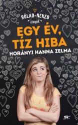 Horányi Hanna Zelma: Egy év, tíz hiba (2018)