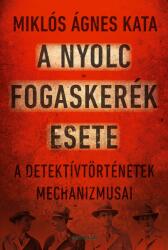 A nyolc fogaskerék esete (ISBN: 9789639697997)