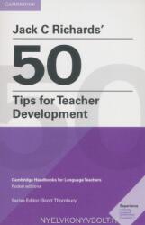 Jack C Richards' 50 Tips for Teacher Development Pocket Editions - Jack C Richards (ISBN: 9781108408363)