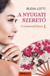 A nyugati szerető - A szamuráj lánya 1 (2018)