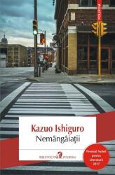 Nemangaiatii - Kazuo Ishiguro (ISBN: 9789734668717)