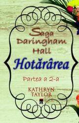 Hotărârea. Saga Daringham Hall (ISBN: 9786060060352)