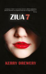 Ziua 7 (ISBN: 9786060060093)