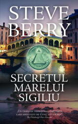 Secretul Marelui Sigiliu, Steve Berry - Editura RAO Books (ISBN: 9786060060147)