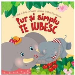 Pur si simplu te iubesc (ISBN: 9789975000574)