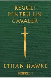 Reguli pentru un cavaler (ISBN: 9786068811406)