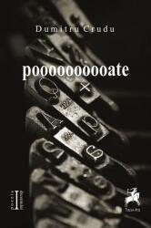 pooooooooate - Dumitru Crudu (ISBN: 9786066649216)