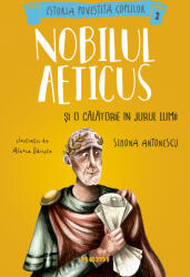 Nobilul Aeticus și o călătorie în jurul lumii (ISBN: 9786064302595)