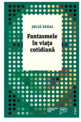 Fantasmele în viața cotidiană (ISBN: 9786064002969)