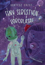 Fény Sebestyén kóborlásai (2018)