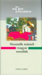 HUSZADIK SZÁZADI MAGYAR NOVELLÁK (2018)