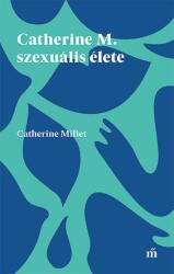 Catherine M. szexuális élete (2018)