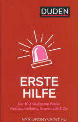 Duden Erste Hilfe - Die 100 Häufigsten Fehler (ISBN: 9783411748396)