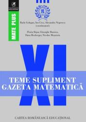 Teme supliment. Gazeta Matematica. Clasa a 11-a - Radu Gologan, Ion Cicu, Alexandru Negrescu (ISBN: 9786068982007)