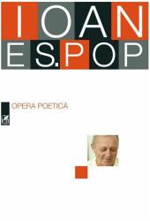 Opera poetica - Ioan Es. Pop (ISBN: 9789732332504)