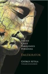 Lucius Caius Tarquinius Porsenna - Emlékiratok (ISBN: 9786155814112)