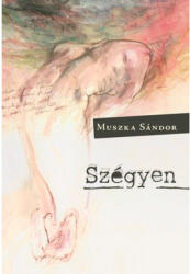 Szégyen (ISBN: 9786155814150)