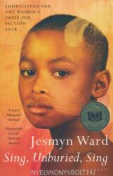 Sing, Unburied, Sing - Jesmyn Ward (ISBN: 9781408890967)