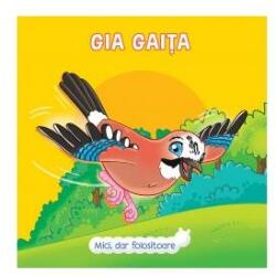 Gia Gaița. Mici, dar folositoare (ISBN: 9786067610246)