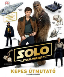 Star Wars: Solo - Képes útmutató (ISBN: 9789634372158)