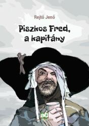 Piszkos Fred, a kapitány (ISBN: 9789634532712)