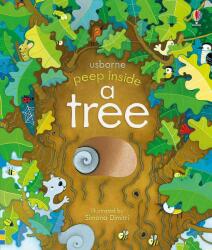 Peep Inside a Tree (ISBN: 9781474933841)