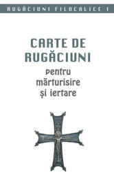 Carte de rugaciuni pentru marturisire si iertare (ISBN: 9789731366340)
