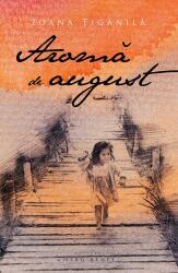 Aromă de august (ISBN: 9786067631722)