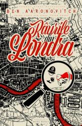 Raurile din Londra - Ben Aaronovitch (ISBN: 9786067631623)