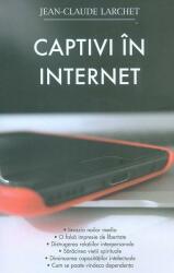 Captivi în internet (ISBN: 9789731366241)