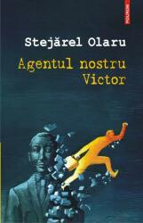 Agentul nostru Victor (ISBN: 9789734666737)