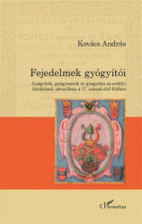 FEJEDELMEK GYÓGYÍTÓI (2018)