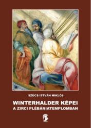 Winterhalder képei a zirci plébániatemplomban (2018)