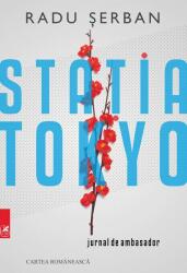 Statia Tokyo - Radu Serban (ISBN: 9789732332559)
