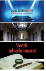 Secretele inchisorilor romanesti - Dan-Silviu Boerescu (ISBN: 9786069921029)