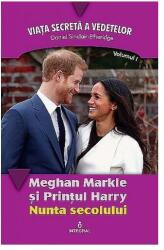 Meghan Markle și Prințul Harry. Nunta secolului (ISBN: 9786069921326)