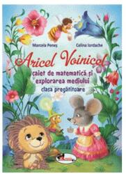 Aricel Voinicel. Caiet de matematica si explorarea mediului. Clasa pregatitoare - Marcela Penes (ISBN: 9786060090229)