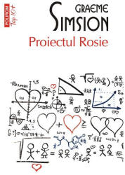 Proiectul Rosie - Graeme Simsion (ISBN: 9789734671687)
